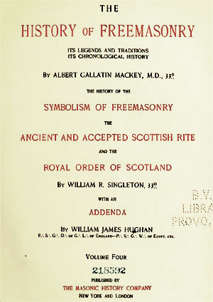 The History of Freemasonry - Its Legends and Traditions & Its Chronological History - Volume Four