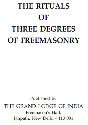 The Rituals of three Degrees of Freemasonry - 2017